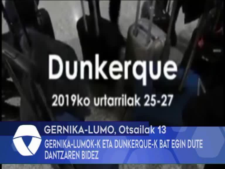 GERNIKA-LUMOK-K ETA DUNKERQUE-K BAT EGIN DUTE DANTZAREN BIDEZ