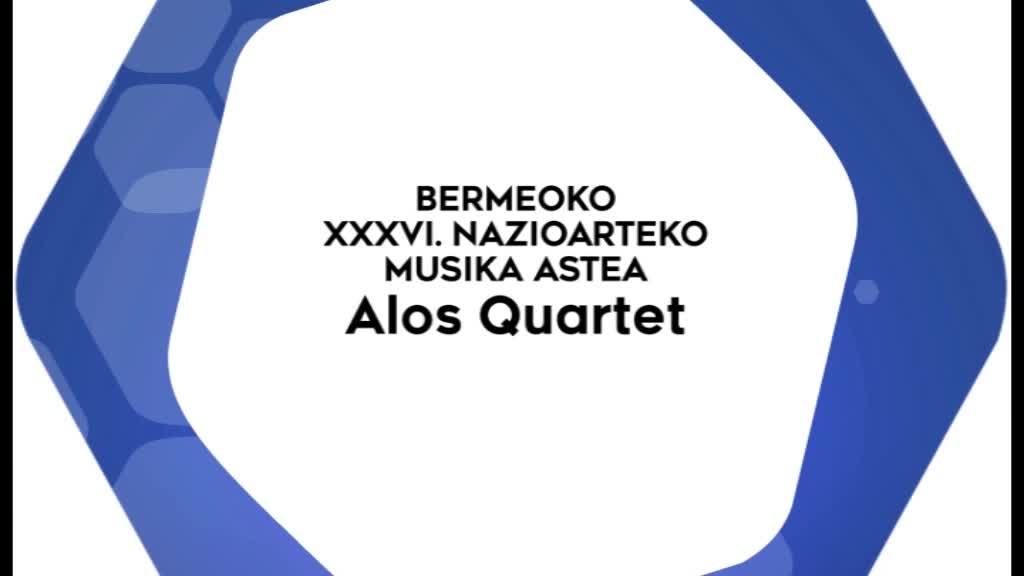 Bermeoko XXXVI. Nazioarteko Musika Astea - Alos Quartet
