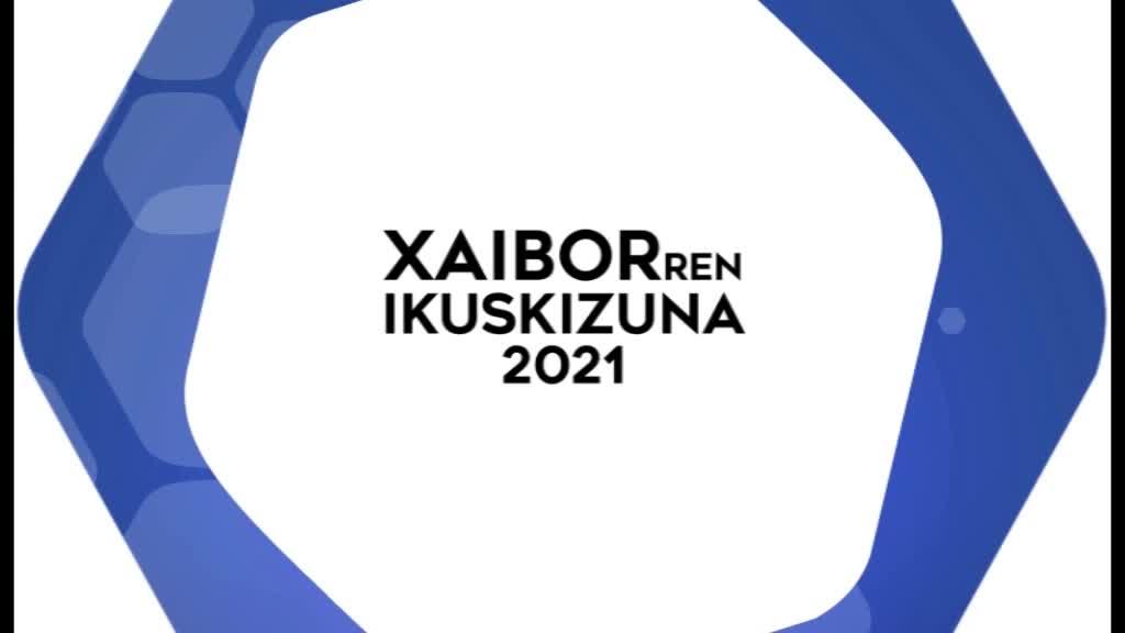 Xaiborren Ikuskizuna 2021