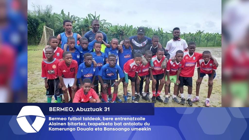 Bermeo futbol taldeak, bere entrenatzaile Alainen bitartez, txapelketa bat antolatu du Kamerungo Douala eta Bansoango umeekin