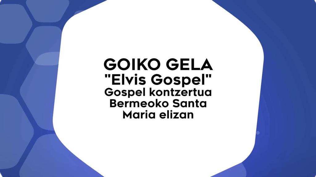 GOIKO GELA 'Elvis Gospel'