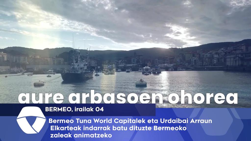 Bermeo Tuna World Capitalek eta Urdaibai Arraun Elkarteak indarrak batu dituzte Bermeoko zaleak animatzeko