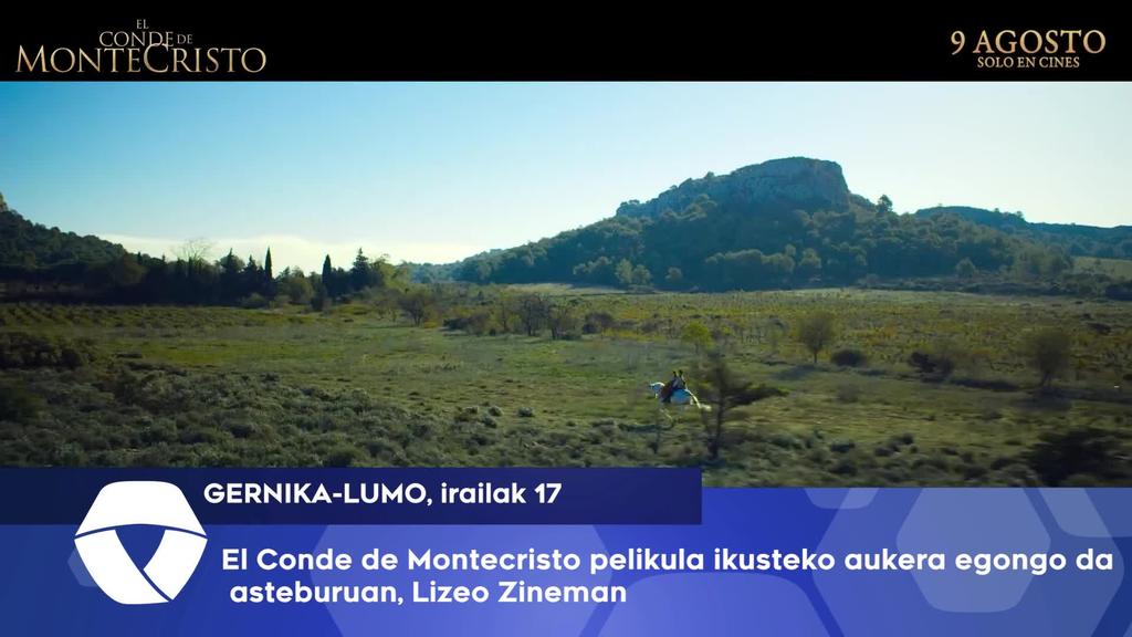 El Conde de Montecristo pelikula ikusteko aukera egongo da  asteburuan, Lizeo Zineman