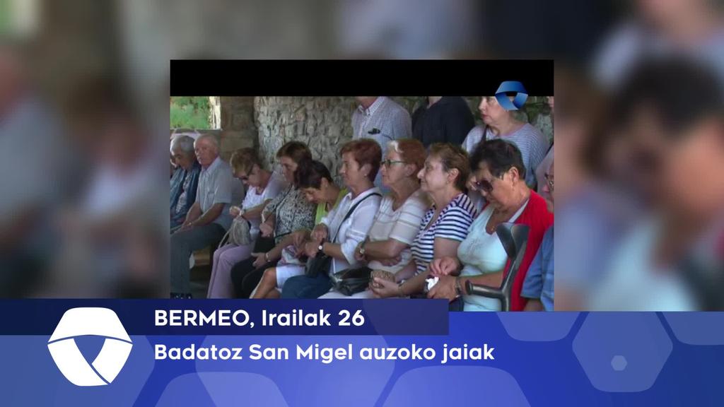 Badatoz Bermeoko San Migel auzoko jaiak