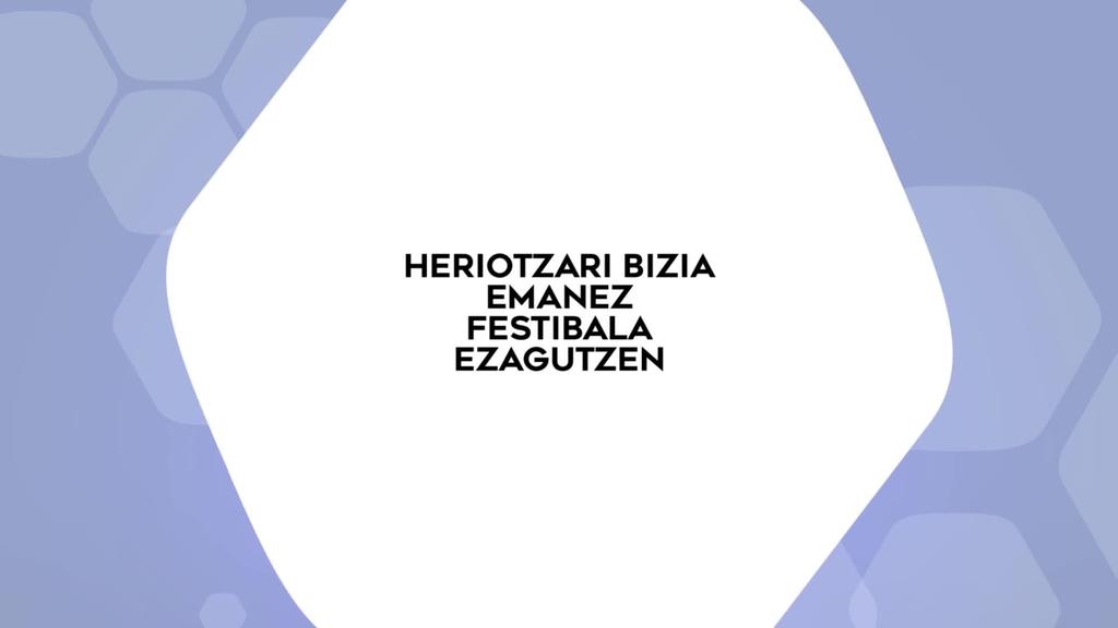  Heriotzari bizia emanez festibala ezagutzen